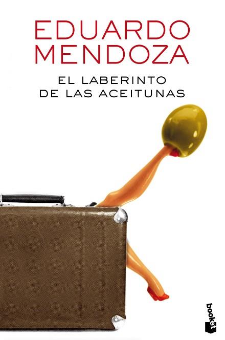 LABERINTO DE LAS ACEITUNAS | 9788432225888 | MENDOZA,EDUARDO(PREMIO CERVANTES 2016)