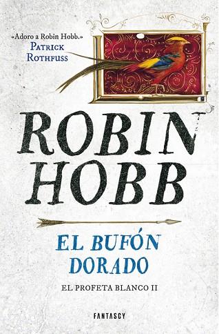 BUFON DORADO. EL PROFETA BLANCO II | 9788415831907 | HOBB,ROBIN