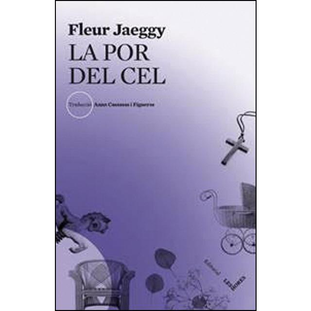 LA POR DEL CEL | 9788494904936 | JAEGGY, FLEUR