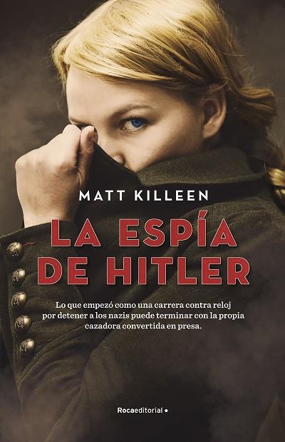 LA ESPÍA DE HITLER | 9788418417535 | KILLEEN, MATT