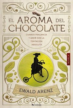 EL AROMA DEL CHOCOLATE | 9788416691586 | ARENZ, EWALD