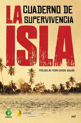 LA ISLA. CUADERNO DE SUPERVIVENCIA. | 9788427044821 | SHINE/ATRESMEDIA