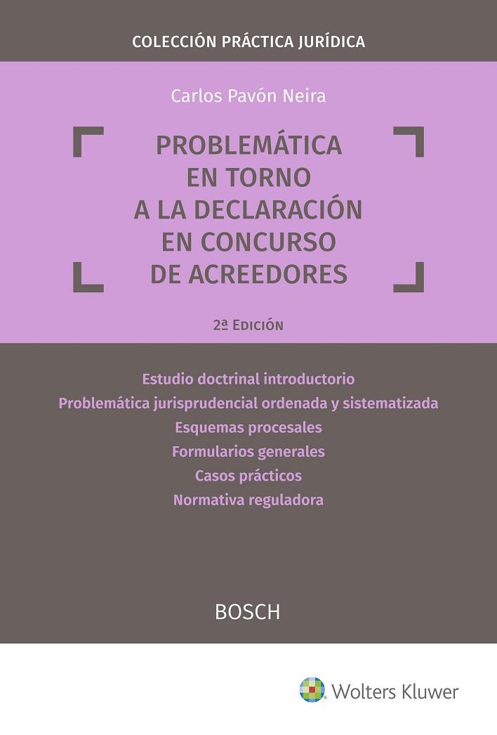 PROBLEMÁTICA EN TORNO A LA DECLARACIÓN EN CONCURSO DE ACREEDORES (2.ª EDICIÓN) | 9788490903186 | CARLOS PAVÓN NEIRA
