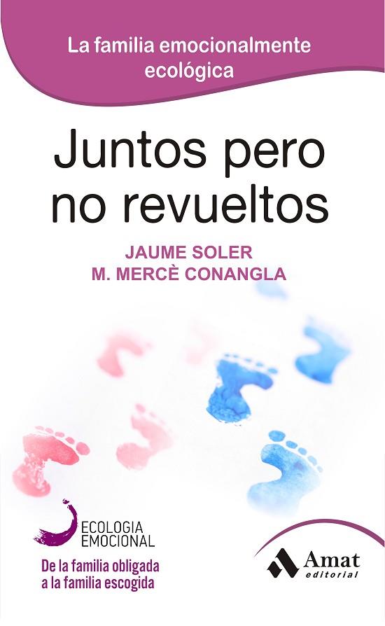JUNTOS PERO NO REVUELTOS | 9788497357128 | SOLER,JAUME CONANGLA,MERCE