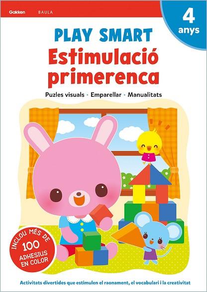 PLAY SMART ESTIMULACIÓ PRIMERENCA 4 ANYS | 9788447944156 | EQUIP GAKKEN