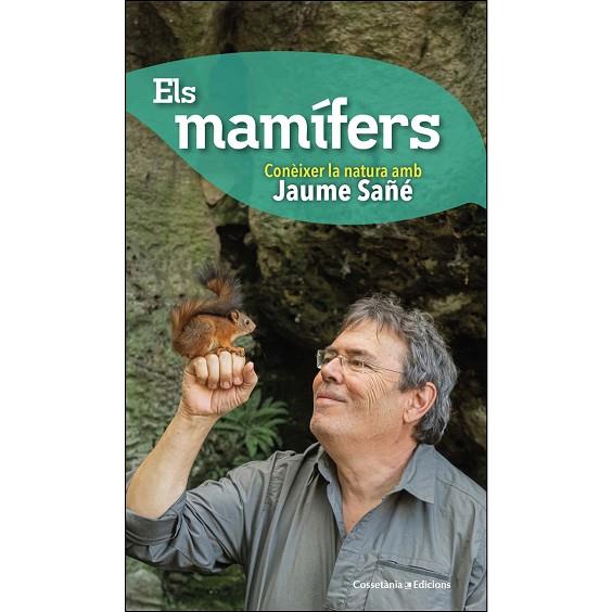 ELS MAMÍFERS | 9788490348574 | SAÑÉ I PONS, JAUME
