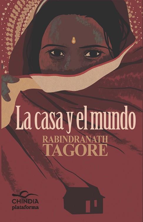 CASA Y EL MUNDO | 9788415577478 | TAGORE,RABINDRANATH (NOBEL LITERATURA 1913)