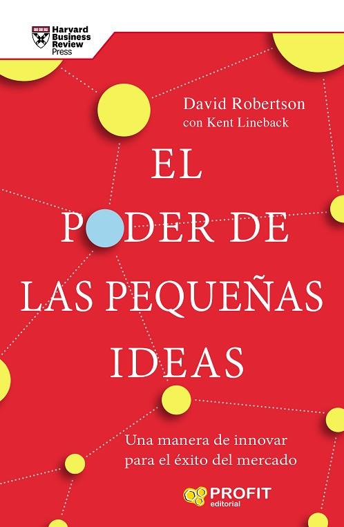 EL PODER DE LAS PEQUEÑAS IDEAS | 9788417942236 | ROBERTSON, DAVID C./LINEBACK, KENT