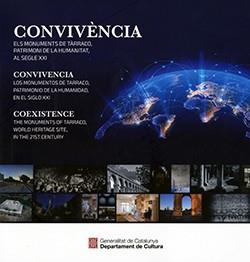 CONVIVÈNCIA. ELS MONUMENTS DE TÀRRACO, PATRIMONI DE LA HUMANITAT, AL SEGLE XXI | 9788419695475 | DEPARTAMENT DE CULTURA
