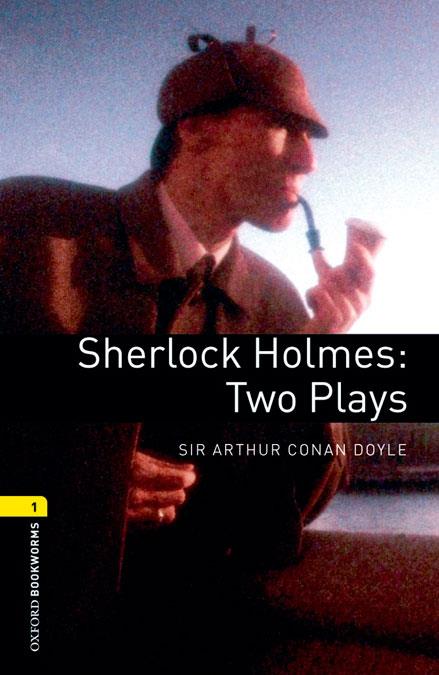 SHERLOCK HOLMES TWO PLAYS | 9780194610513 | CONAN DOYLE, SIR ARTHUR