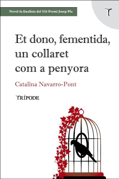 ET DONO,FEMENTIDA,UN COLLARET COM A PENYORA | 9788412817928 | NAVARRO-PONT, CATALINA