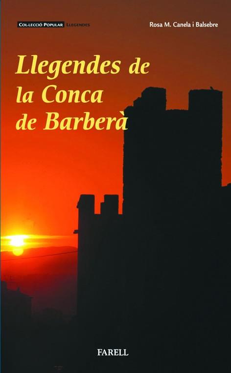 LLEGENDES DE LA CONCA DE BARBERA | 9788495695710 | CANELA I BALSEBRE,ROSA M.