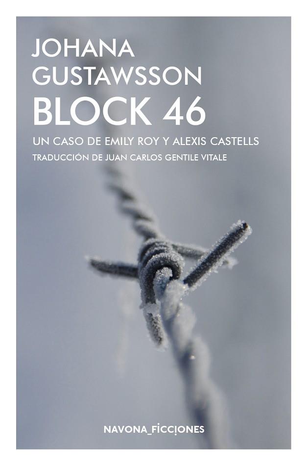 BLOCK 46. UN CASO DE EMILY ROY Y ALEXIS CASTELLS | 9788417181857 | GUSTAWSSON, JOHANA