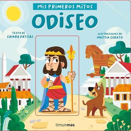 ODISEO. MIS PRIMEROS MITOS | 9788408243052 | PATSIAS, CHIARA/CERATO, MATTIA