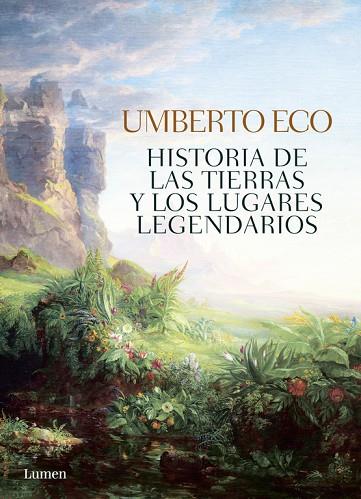 HISTORIA DE LA TIERRA Y LOS LUGARES LEGENDARIOS | 9788426401465 | ECO,UMBERTO