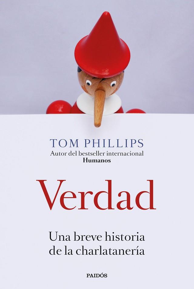 VERDAD. UNA BREVE HISTORIA DE LA CHARLATANERÍA | 9788449339479 | PHILLIPS, TOM