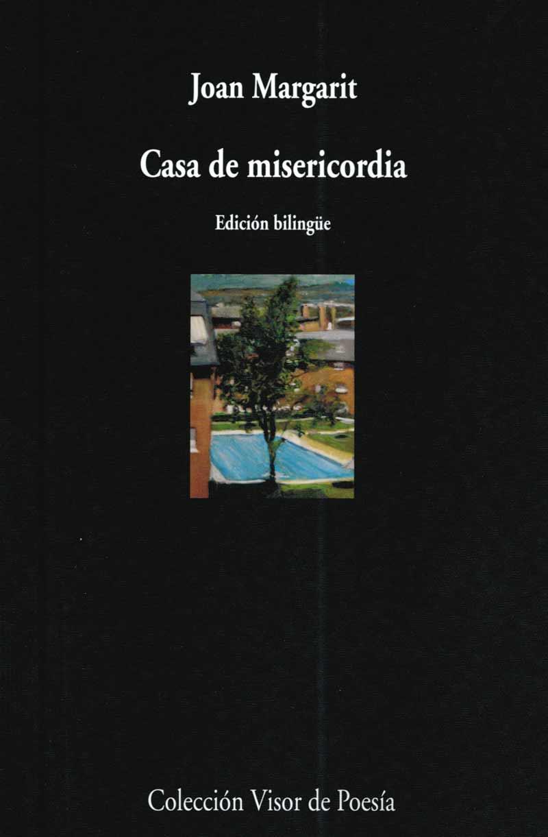CASA DE MISERICORDIA (BILINGUE) | 9788475226392 | MARGARIT,JOAN