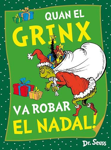 QUAN EL GRINX VA ROBAR EL NADAL!  | 9788448867980 | DR. SEUSS
