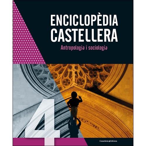 ENCICLOPÈDIA CASTELLERA. ANTROPOLOGIA I SOCIOLOGIA | 9788490348505