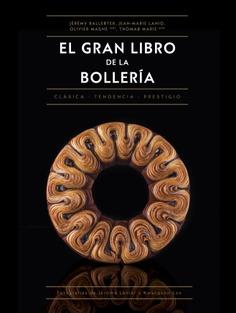 EL GRAN LIBRO DE LA BOLLERIA | 9788446053057 | BALLESTER, JÉREMY LANIO, JEAN-MARIE MAGNE, OLIVIER