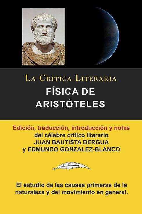 FISICA DE ARISTOTELES, COLECCION LA CRITICA LITERARIA POR JUAN BAUTISTA BERGUA | 9788470839528 | ARISTOTELES