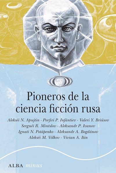 PIONEROS DE LA CIENCIA FICCIÓN RUSA 1892-1929 | 9788490657379 | VARIOS AUTORES