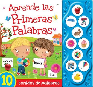 APRENDE LAS PRIMERAS PALABRAS. 10 SONIDOS DE PALABRAS | 9788416377787
