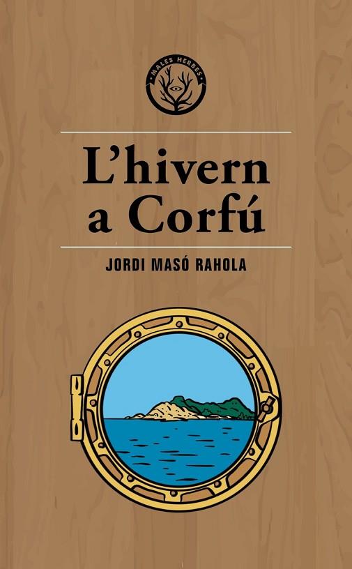 L'HIVERN A CORFÚ | 9788494917035 | MASÓ RAHOLA, JORDI