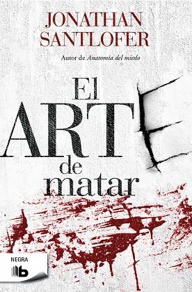 ARTE DE MATAR | 9788490701539 | SANTLOFER,JONATHAN