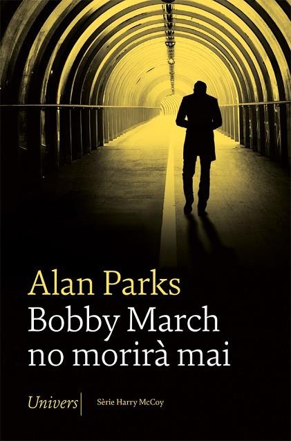 BOBBY MARCH NO MORIRÀ MAI | 9788418375705 | PARKS, ALAN
