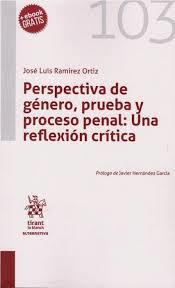 PERSPECTIVA DE GÉNERO, PRUEBA Y PROCESO PENAL | 9788413139838 | RAMIREZ ORTIZ,JOSE LUIS