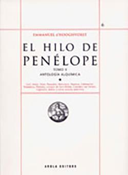 EL HILO DE PENELOPE TOMO II ANTOLOGIA ALQUIMICA | 9788496639034 | HOOGHVORST,E.