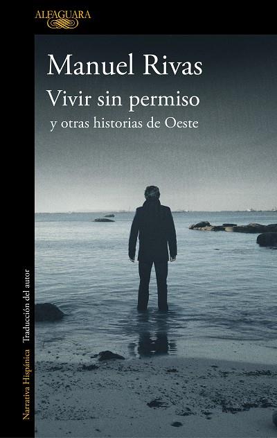 VIVIR SIN PERMISO Y OTRAS HISTORIAS DE OESTE | 9788420437378 | RIVAS, MANUEL