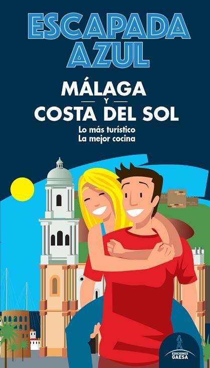 MÁLAGA Y COSTA DEL SOL. ESCAPADA AZUL | 9788418343087 | MONREAL, MANUEL