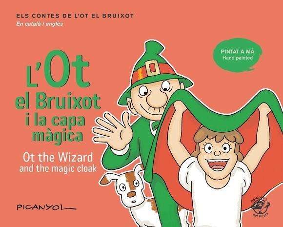 L'OT EL BRUIXOT I LA CAPA MÀGICA.  OT THE WIZARD AND THE MAGIC CLOAK | 9788417207069 | MARTÍNEZ PICANYOL, JOSEP LLUÍS