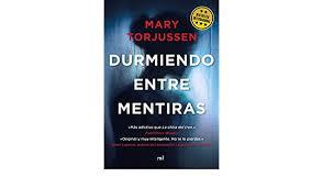 DURMIENDO ENTRE MENTIRAS | 9788427047068 | TORJUSSEN, MARY