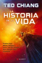 HISTORIA DE TU VIDA, LA | 9788498891188 | CHIANG,TED