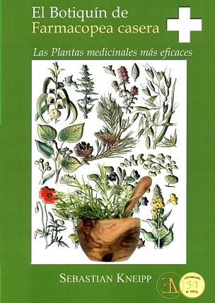 BOTIQUIN DE FARMACOPEA CASERA. LAS PLANTAS MEDICINALES MAS EFICACES | 9788499501291 | KNEIPP,SEBASTIAN