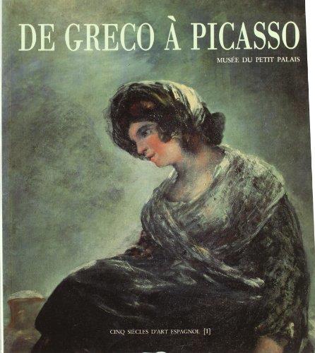 DE GRECO A PICASSO MUSEE DU PETIT PALAIS --- FRANCES --- | 9782905028174
