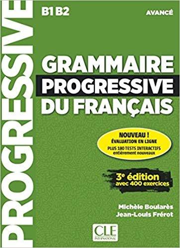 GRAMMAIRE PROGRESSIVE DU FRANÇAIS - NIVEAU AVANCÉ - LIVRE | 9782090381979