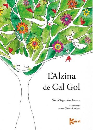 L'ALZINA DE CAL GOL | 9788419476258 | REGORDOSA TORRENS, GLÒRIA