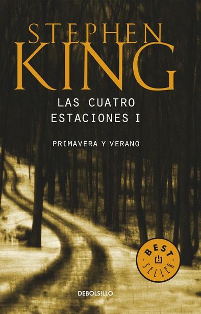 LAS CUATRO ESTACIONES 1 PRIMAVERA Y VERANO | 9788497931311 | KING, STEPHEN/CHIZMAR, RICHARD