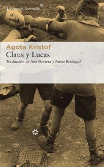 CLAUS Y LUCAS | 9788417007744 | KRISTOF,AGOTA