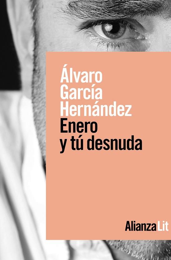 ENERO Y TÚ DESNUDA | 9788491816249 | GARCÍA HERNÁNDEZ, ÁLVARO
