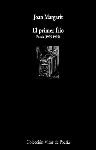 PRIMER FRIO POESIA (1975-1995) | 9788475225609 | MARGARIT,JOAN