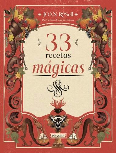 33 RECETAS MAGICAS | 9788483215401 | JOAN ROSELL/MARTA FONTANA (ILUSTR.)