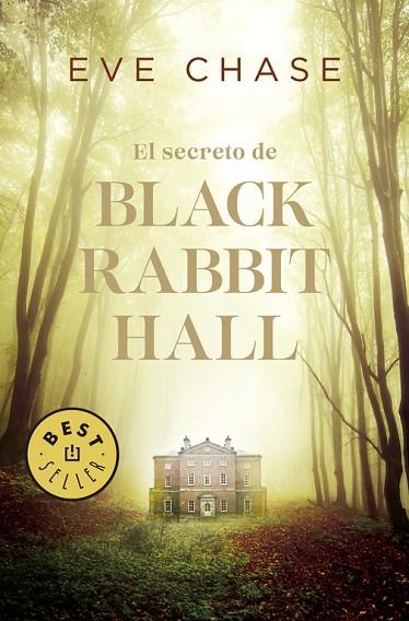 EL SECRETO DE BLACK RABBIT HALL | 9788466341257 | CHASE,EVE