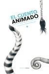 EL CUENTO ANIMADO. ANTOLOGIA DE RELATOS CON ANIMAL | 9788410200098 | VV.AA.