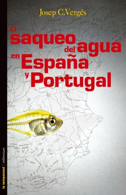 SAQUEO DEL AGUA EN ESPAÑA | 9788479480479 | VERGES,JOSEP C.