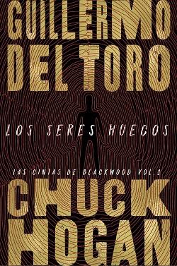 LOS SERES HUECOS. LAS CINTAS DE BLACKWOOD 1 | 9788413620787 | TORO, GUILLERMO DEL/HOGAN, CHUCK
